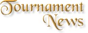 Tournament News